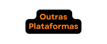 Outras Plataformas